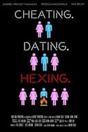 Cheating. Dating. Hexing.