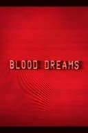 Blood Dreams