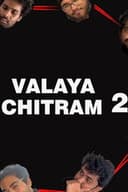 Valaya Chitram 2