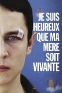 Je suis heureux que ma mère soit vivante