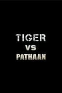 टाइगर vs. पठान