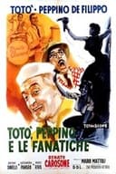Totò, Peppino e le fanatiche