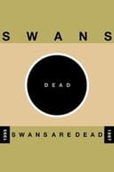 Swans: Swans Are Dead (Amsterdam)