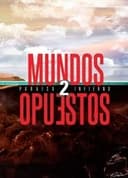 Mundos Opuestos 2