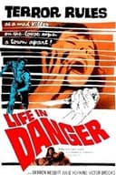 Life in Danger