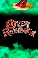 Over the Rainbow