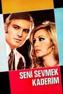 Seni Sevmek Kaderim