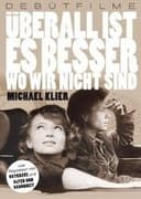 Überall ist es besser, wo wir nicht sind