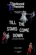 National Theatre Live: Till The Stars Come Down