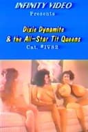 Dixie Dynamite and the All-Star Tit Queens