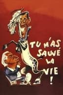 Tu m'as sauvé la vie