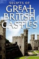 Secrets of Great British Castles