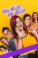 Ela Disse, Ele Disse