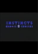 Instincts: Erotic Choices 2