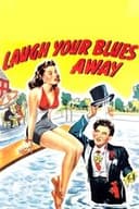 Laugh Your Blues Away