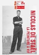 Nicolas de Staël, la peinture à vif