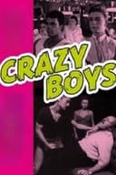 Crazy Boys-Eine Handvoll Vergnügen