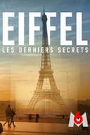Eiffel, les derniers secrets