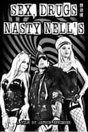 Sex, Drugs and Nasty Nell's