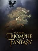 Il était une fois... le triomphe de la Fantasy