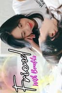 จาก Friend With Benefits กลายเป็นคู่ชีวิตซะงั้น