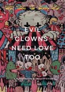 Evil Clowns Deserve Love Too