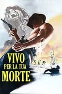 Vivo per la tua morte