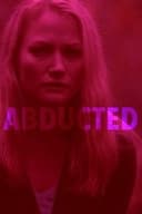 Abducted