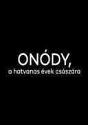 Onódy, a hatvanas évek császára