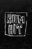 Kom hit