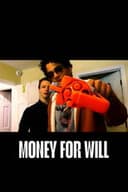 Money For Will