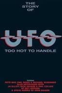The Story of UFO: Too Hot To Handle