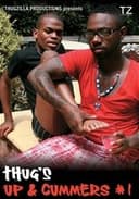 Thug's Up & Cummers 1