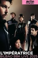 L’Impératrice Bilbao BBK Live Festival 2025