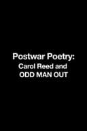Postwar Poetry: Carol Reed and 'Odd Man Out'