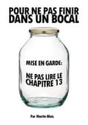 Pour ne pas finir dans un bocal