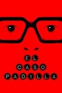 El caso Padilla