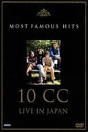 10cc: Live in Japan - Most Famous Hits