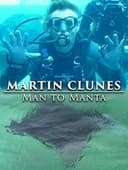 Martin Clunes: Man to Manta