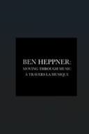 Ben Heppner: Moving Through Music