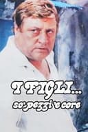 I figli... so' pezzi 'e core