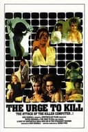 The Urge to Kill