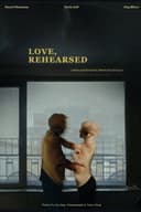 Love, Rehearsed