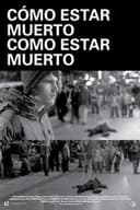 Cómo Estar Muerto/Como Estar Muerto