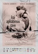 Kai apkabinsiu tave