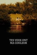 Tes yeux ont ma couleur