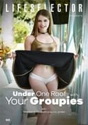 Under One Roof With Your Groupies