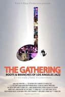 The Gathering: Roots and Branches of Los Angeles Jazz