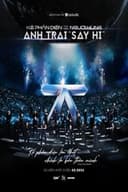 ANH TRAI SAY HI: Kẻ Phản Diện Tạo Nên Người Hùng