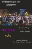 Luzes, Mulheres, Ação